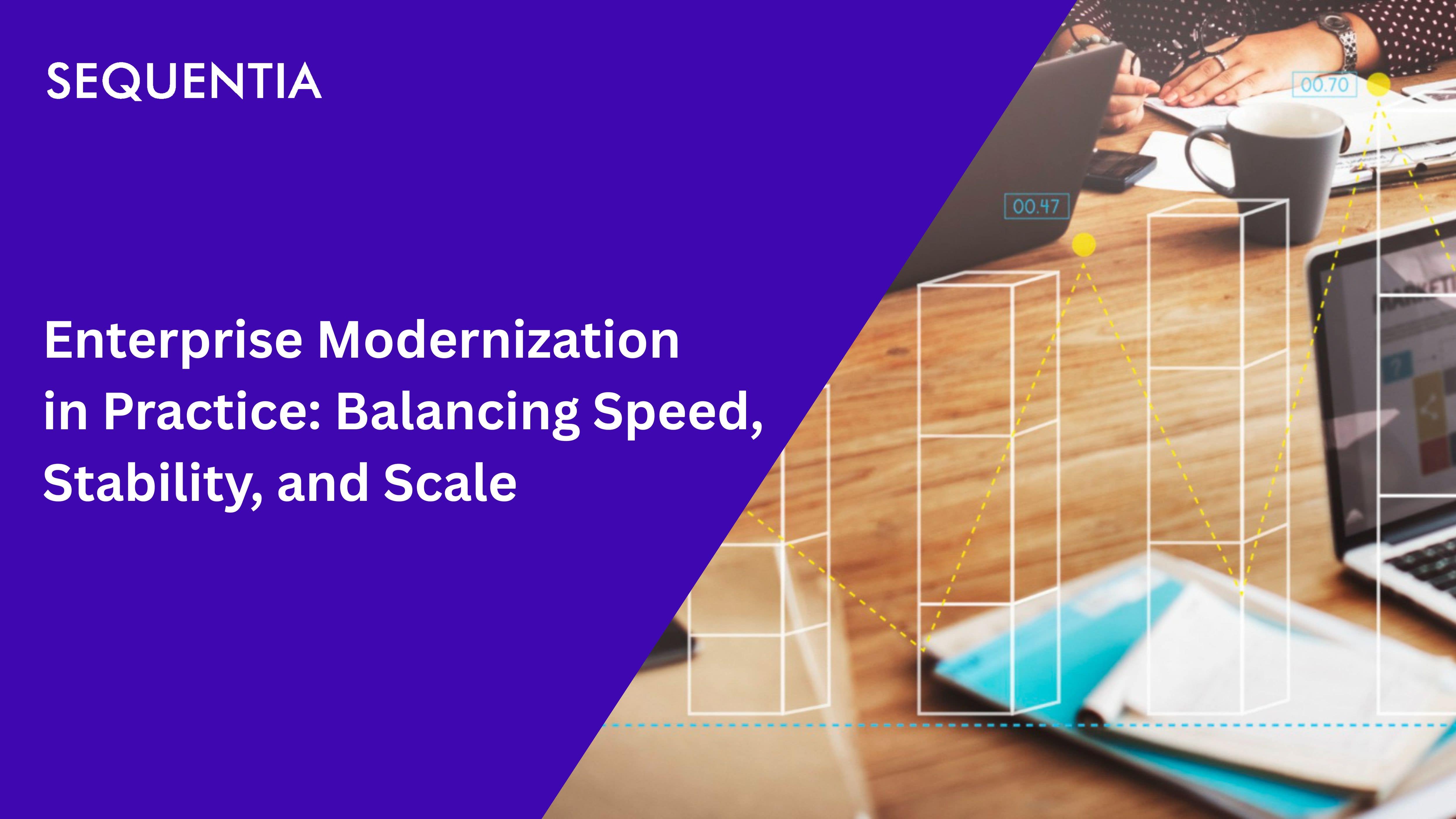 Enterprise Modernization Sequentia